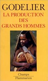 La  production des grands hommes
