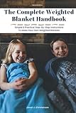 The Complete Weighted Blanket Handbook: Simple & Practical Step-By-Step Instructions To Make Your Own Weighted Blankets by Jason J Christenson