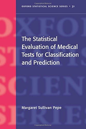 Download The Statistical Evaluation of Medical Tests for Classification and Prediction PDF