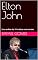 Livro Elton John: Uma análise das 10 músicas mais tocadas (Análise das 10 músicas mais tocadas pelos 100 maiores artistas de todos os tempos Livro 3)