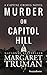 Murder on Capitol Hill (Capital Crimes Book 2) by Margaret Truman