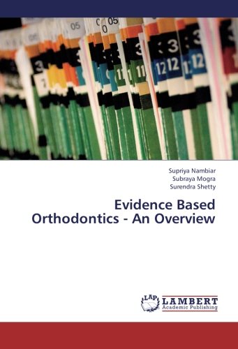 Evidence Based Orthodontics - An Overview