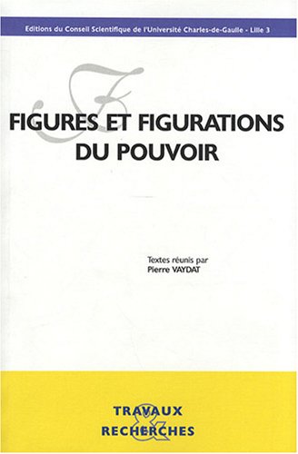 Figures et figurations du pouvoir