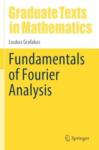 Fundamentals of Fourier Analysis (Graduate Texts in Mathematics