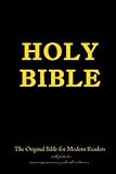 Holy Bible: The Original Bible for Modern Readers with footnotes answering mormons & jehovah's witnesses