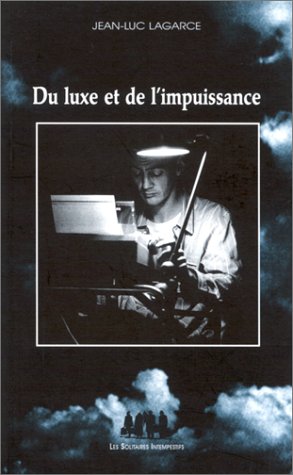 Du luxe et de l'impuissance