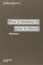 Pour le bonheur et pour la liberté