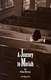 A Journey to Moriah by