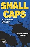 Small caps : Un atout majeur pour gagner en bourse by 