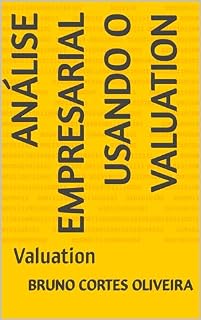 Livro Análise Empresarial usando o Valuation: Valuation
