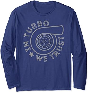 Unisex In Turbo We Trust Long Sleeve T-Shirt XL: Navy