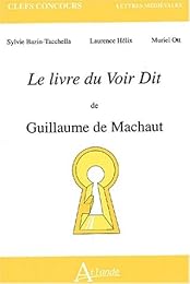 Le  livre du "Voir dit" de Guillaume de Machaut