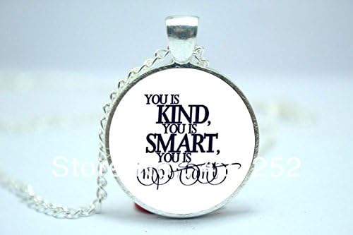 ArtShop Fashion Jewelry The Help 'You Is Kind You Is Smart You Is Important' Kathryn Stockett Quote Necklace Glass Cabochon Necklace Christmas gift