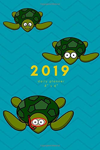 2019 Daily Planner: Tortoise Cover; Small Mini Turtle Calendar To Fit Purse & Pocket; Ultra Portable Monthly & Weekly Goals Journal With Quotes & Address Book; Dates From January - December 2019 by ZenWerkz