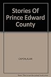 Stories Of Prince Edward County