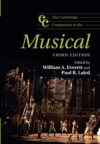 The Cambridge Companion to the Musical (Cambridge Companions to Music) by William Everett