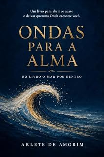 Livro Ondas para a Alma: do livro O Mar por Dentro
