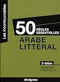 50 règles essentielles en arabe littéral by 