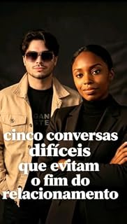 Livro Cinco conversas difíceis que evitam o fim do relacionamento