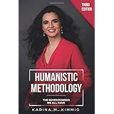 Humanistic Methodology: The seven Powers we All have