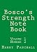 Bosco's Strength Note Book by Harry Paschall