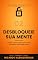 Livro Desbloqueie Sua Mente: Rompa o mito da incapacidade e aprenda qualquer coisa. (Confronto – Derrote-se para vencer!)