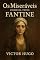 Livro Os Miseráveis - Victor Hugo: Primeira Parte: Fantine