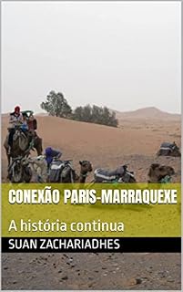 Livro Conexão Paris-Marraquexe: A história continua