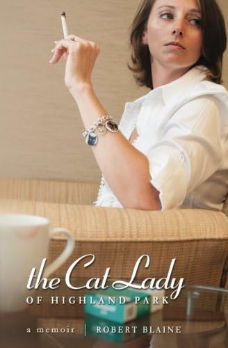 The Cat Lady of Highland Park: A memoir