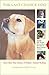 The Last Chance Dog: and Other True Stories of Holistic Animal Healing by Donna Kelleher