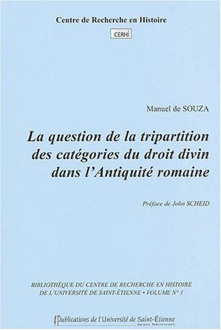 La  question de la tripartition des catégories du droit divin dans l'Antiquité romaine