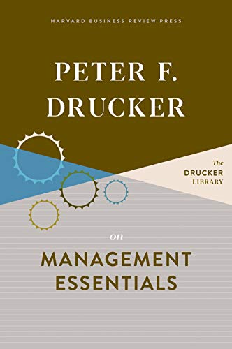 Harvard Business Review Press Peter F. Drucker on Management Essentials