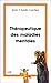 Thérapeutique des maladies mentales: L'expérience de l'Orient chrétien des premiers siècles by
