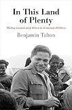 In This Land of Plenty: Mickey Leland and Africa in American Politics (Politics and Culture in Moder by Benjamin Talton