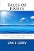 Tales of Fishes: (Zane Grey Masterpiece Collection)