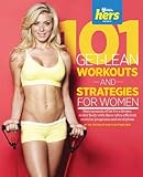101 Get-Lean Workouts and Strategies for Women (101 Workouts) by Muscle & Fitness hers