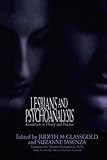 Lesbians and Psychoanalysis: Revolutions in Theory and Practice by Judith M. Glassgold, Suzanne Iasenza