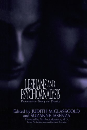 Lesbians and Psychoanalysis: Revolutions in Theory and Practice by Judith M. Glassgold, Suzanne Iasenza