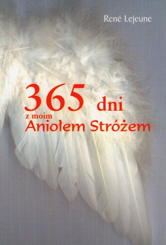 365 dni z moim Aniolem Strozem