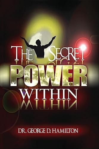 The Riches Within : Your Seven Secret Treasures: Dr. John F