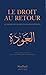 Le Droit au retour : Le Problème des réfugiés palestiniens by 