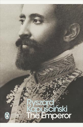 The Emperor: Downfall of an Autocrat (Penguin Classics)
