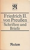 Friedrich II. von Preußen - Schriften und Briefe