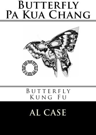 Butterfly Pa Kua Chang (Butterfly Kung Fu)