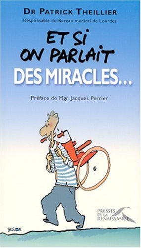 Et si on parlait des miracles