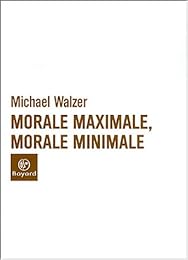 Morale minimale, morale maximale