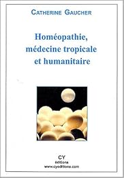 Homéopathie, médecine tropicale et humanitaire