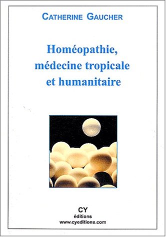 Homéopathie, médecine tropicale et humanitaire