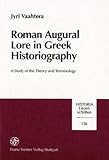Roman Augural Lore in Greek Historiography : A Study of the Theory and Terminology, Vaahtera, Jyri, 3515079467