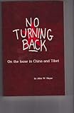 No Turning Back: On the Loose in China and Tibet by